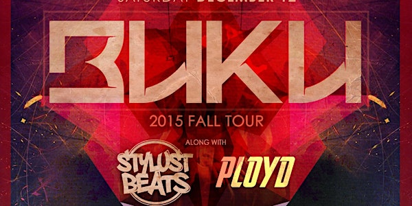 BUKU & STYLUST BEATS (ALL LIVE) !!!!!!! - ESP101 [LEARN TO BELIEVE] SATURDAY DECEMBER 12 | BUKU & STYLUST BEATS W/ HUGE SUPPORT BY PLOYD & DOCTOR G - This entire event is now over 98% sold out