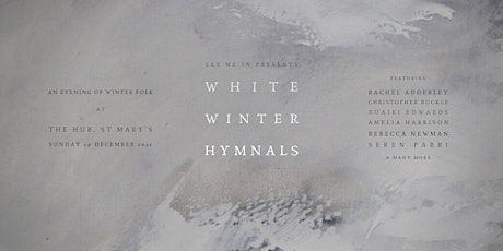White Winter Hymnals - An Evening Of Winter Folk primary image