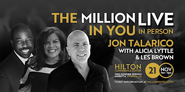 The Million in You Live with Jon Talarico and Les Brown