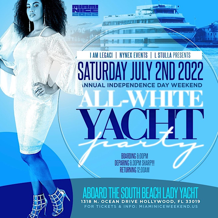 
		MIAMI NICE 2022 INDEPENDENCE DAY WEEKEND ANNUAL ALL WHITE YACHT PARTY image
