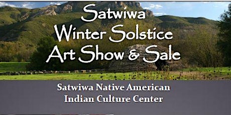 20th  Annual Satwiwa Winter Solstice Art Show & Sale primary image