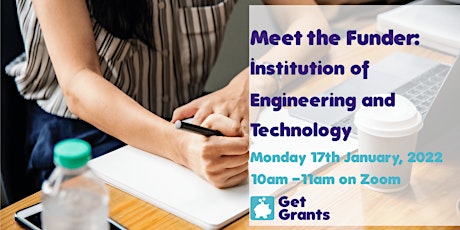 FREE Virtual Meet the Funder: Institution of  Engineering &  Technology tickets