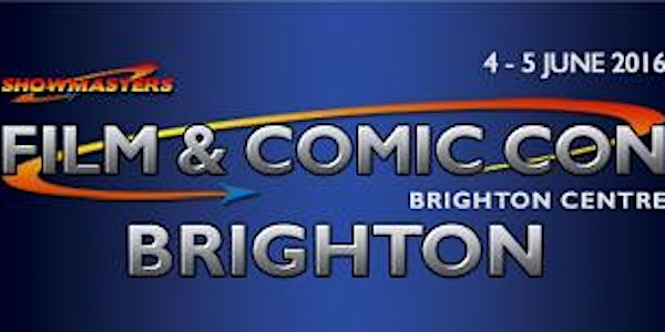 Film & Comic Con BRIGHTON 2016