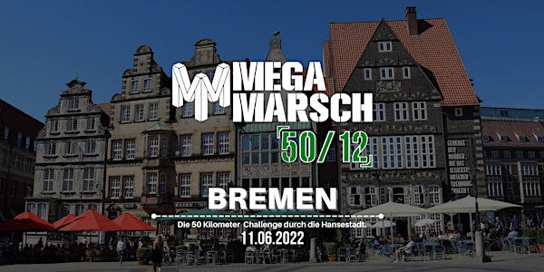 Megamarsch 50/12 Bremen 2020 umgebucht auf 2022