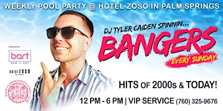 Ages 18 & up! Bangers Pool Party every Sunday with DJ Tyler Caiden