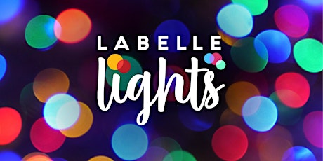 LaBelle Lights! An Awe-Inspiring Outdoor Walking Light Show for All Ages! tickets
