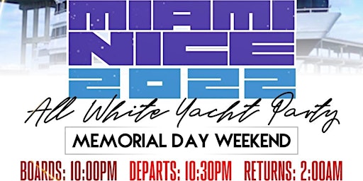 MIAMI NICE 2022 MEMORIAL DAY WEEKEND ANNUAL ALL WH