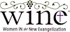 Logotipo de WINE: Women In the New Evangelization