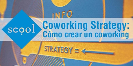 Imagen principal de Coworking Strategy: cómo crear un coworking