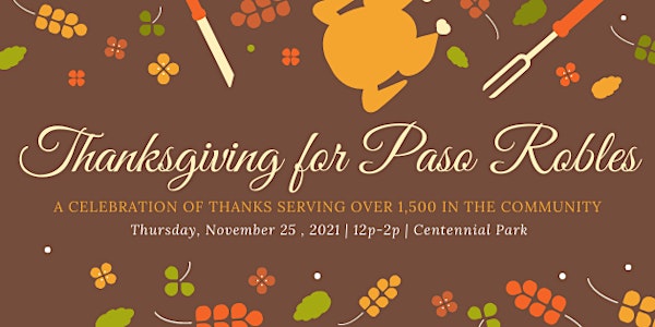 Thanksgiving for Paso Robles November 25 |  Volunteer & Donate