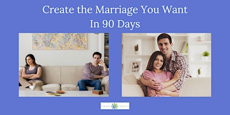 Create The Marriage You Want In 90 Days - Montclair tickets