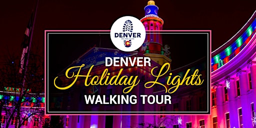 Denver Holiday Lights & Sights Walking Tour