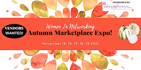 AUTUMN MARKETPLACE EXPO | WOMEN IN NETWORKING