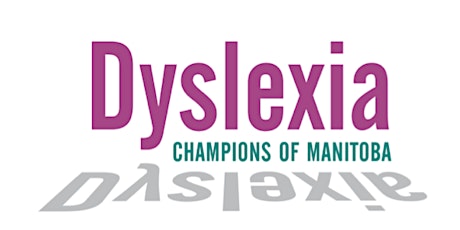 Learning Disabilities & Dyslexia: Research to Practice Multisensory Activities for the Classroom.               Hosted by Dyslexia Champions of Manitoba & University of Manitoba, Faculty of Education primary image