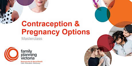 Family Planning Victoria Masterclass. Contraception and Pregnancy Options. primary image