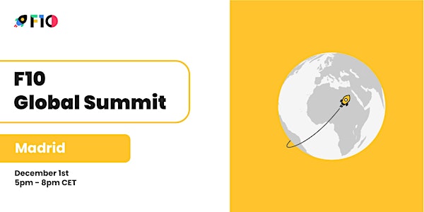 F10 Global Summit / Madrid Edition