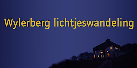 Primaire afbeelding van Wylerberg lichtjeswandeling