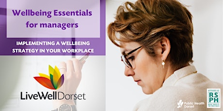 LiveWell Dorset's Wellbeing Essentials For Managers