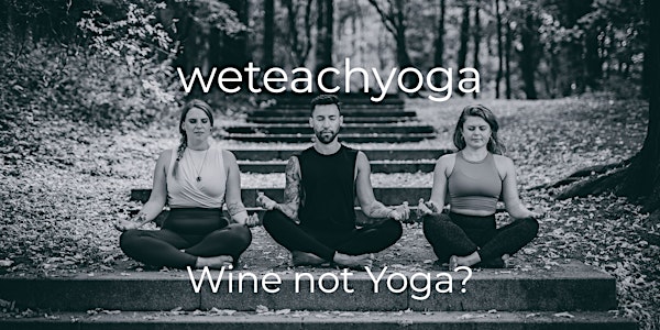 Wine not Yoga?!