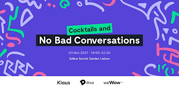 Cocktails and No Bad Conversations