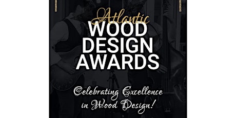 2022 Atlantic Wood Design Awards tickets