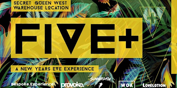 FIVE + : A NYE EXPERIENCE