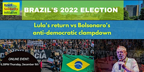 Brazil's 2022 election: Lula's return Vs Bolsonaro's anti-democratic agenda primary image