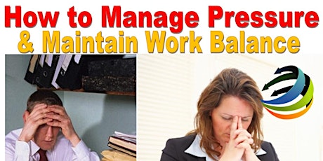 How to Manage Pressure and Maintain Work Balance primary image