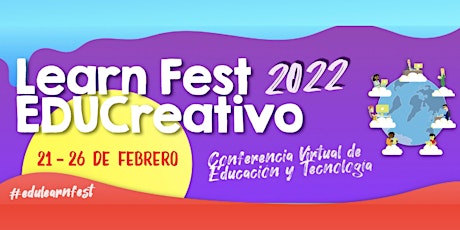 Imagen principal de Learn Fest EDUCreativo - 2022