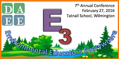 7th ANNUAL DAEE STATEWIDE ENVIRONMENTAL EDUCATION CONFERENCE primary image