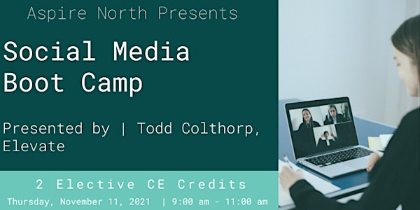 Social Media Boot Camp  | 2 CE Elective Credits