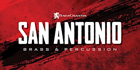 2022 Boston Crusaders Auditions - San Antonio, TX (Brass and Percussion)