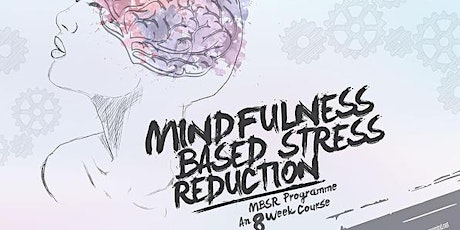 Mindfulness Based Stress Reduction 8 Week Programme primary image