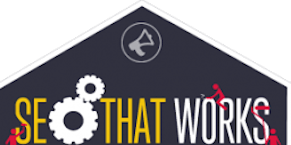 SEO THAT WORKS: CORSO SEO AVANZATO