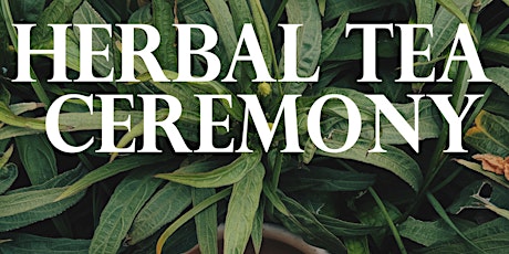 Herbal Tea Ceremony @ Source primary image