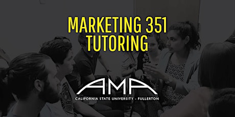 Marketing 351 Tutoring Presented by American Marketing Association primary image