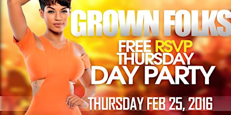GROWN FOLKS FREE RSVP THURSDAY DAY PARTY WITH DJ KOOL LIVE primary image