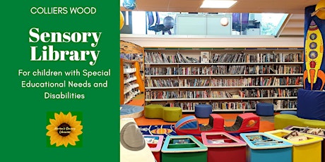 CW- Special educational needs and disabilities  sensory library session tickets