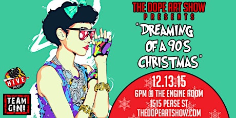 The dopeART Show [Dreaming of A '90s Christmas] || Sunday, Dec. 13th @ 6p primary image