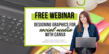 Designing Graphics for Social Media with CANVA: Social Media Webinar