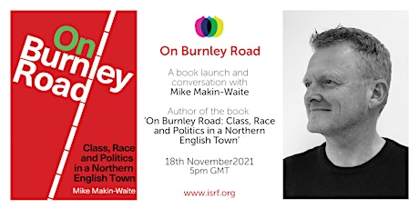 On Burnley Road: Class, Race and Politics in a Northern English Town