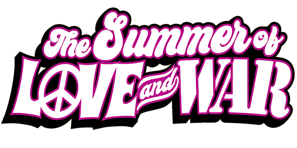 The Summer of Love and War PLAY