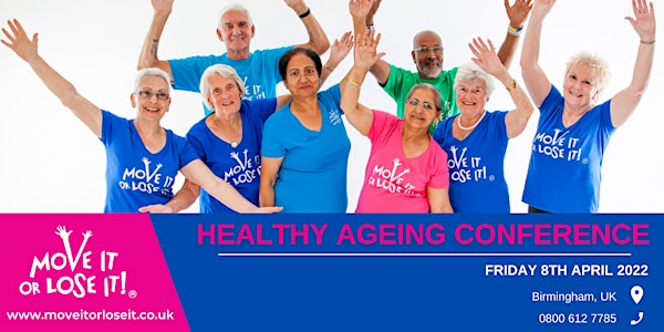 Move it or Lose it Annual Healthy Ageing Conference
