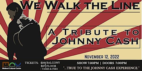 We Walk the Line: A Johnny Cash Tribute