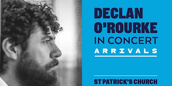 Declan O'Rourke in Concert, St Patrick's Church, New Quay, County Clare