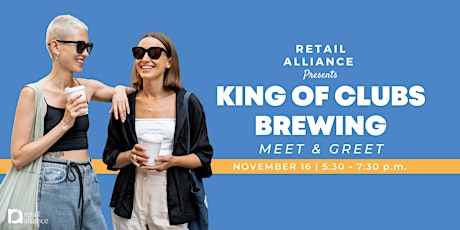 Retail Alliance Meet & Greet: King of Clubs Brewing primary image