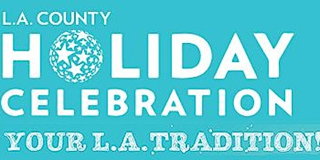 56th Annual L.A. County Holiday Celebration primary image