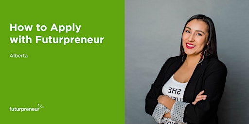 How to Apply with Futurpreneur (Alberta)