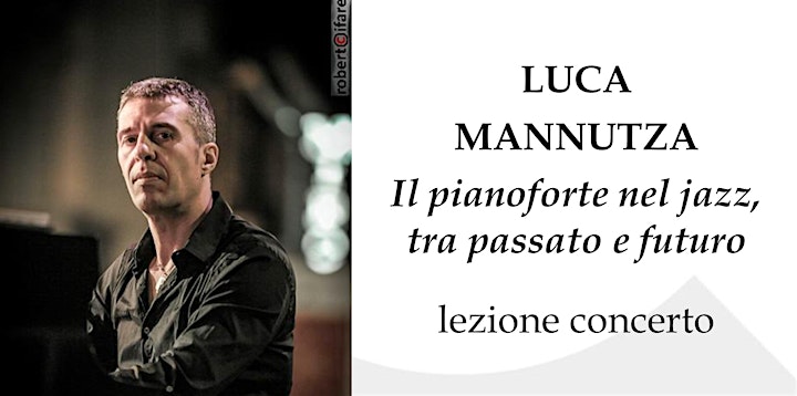 
		Luca Mannutza: il pianoforte nel jazz tra passato e futuro image
