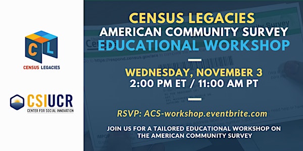 Census Legacies-American Community Survey Educational Workshop